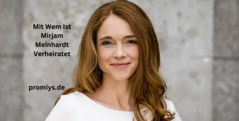 Mit Wem Ist Mirjam Meinhardt Verheiratet