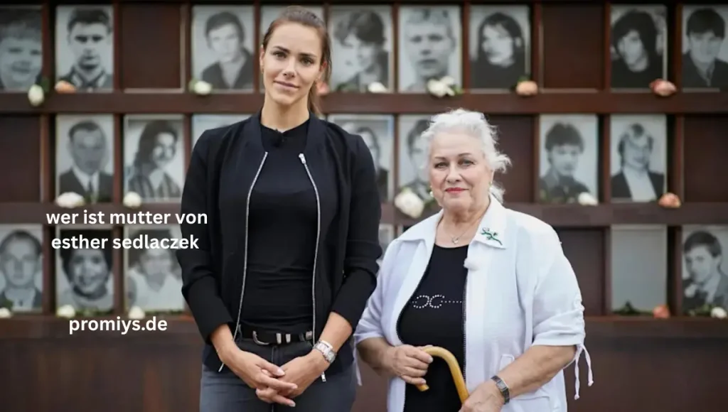 wer ist mutter von esther sedlaczek 